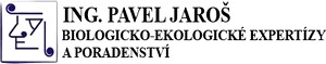 JAROŠ CORNELIUS PAVEL Ing. et Ing. Ph.D.-BIOLOGICKO-EKOLOGICKÉ EXPERTÍZY 