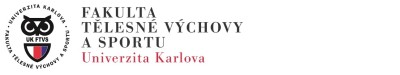 UNIVERZITA KARLOVA-KATEDRA PEDAGOGIKY, PSYCHOLOGIE A DIDAKTIKY TV A SPORTU 