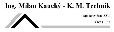 Ing. Milan Kaucký - K.M. TECHNIK