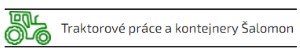 TRAKTOROVÉ PRÁCE A KONTEJNERY ŠALOMON 