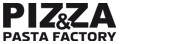 PIZZA & PASTA FACTORY 