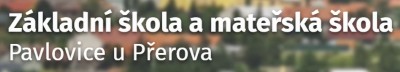 ZŠ A MŠ Pavlovice u Přerova 
