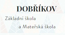 ZŠ A MŠ Dobříkov 