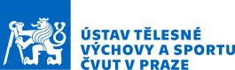 ČESKÉ VYSOKÉ UČENÍ TECHNICKÉ V PRAZE-ÚSTAV TĚLESNÉ VÝCHOVY A SPORTU 