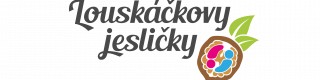 LOUSKÁČKOVY JESLIČKY 