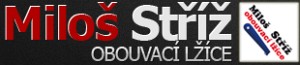 OBOUVACÍ LŽÍCE-STŘÍŽ MILOŠ 