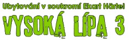 UBYTOVÁNÍ U HÄRTELŮ 