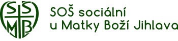SOŠ SOCIÁLNÍ U MATKY BOŽÍ-DOMOV MLÁDEŽE 