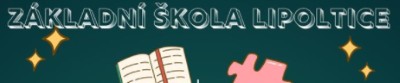 ZŠ A MŠ Lipoltice 
