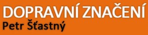 DOPRAVNÍ ZNAČENÍ-ŠŤASTNÝ JAKUB 