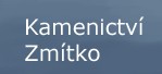 KAMENICTVÍ ZMÍTKO 