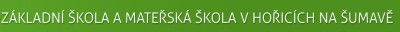 ZŠ A MŠ Hořice na Šumavě 