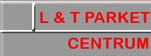 L & T PARKET CENTRUM s.r.o.