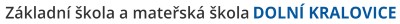 ZŠ A MŠ Dolní Kralovice 