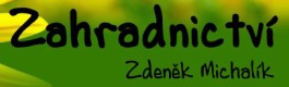 MICHALÍK ZDENĚK-ZAHRADNICTVÍ 