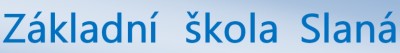 ZŠ A MŠ Slaná 