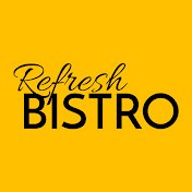 REFRESH BISTRO 