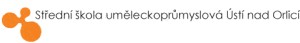 SŠ UMĚLECKOPRŮMYSLOVÁ Ústí nad orlicí 