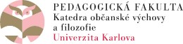 UNIVERZITA KARLOVA-KATEDRA OBČANSKÉ VÝCHOVY A FILOSOFIE 