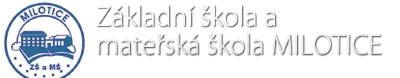 ZŠ A MŠ Milotice 