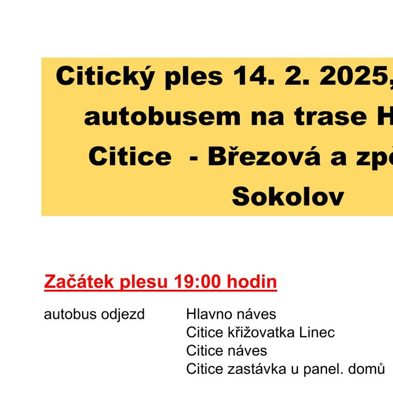 Citický ples 14.2.2025-doprava autobusem na trase Hlavno-Citice-Březová a zpět