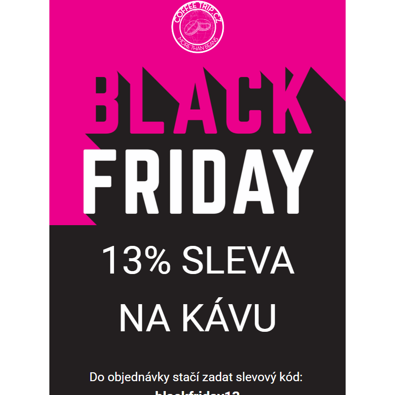 _ Black Friday s chutí kávy: 13% sleva jen dnes! _