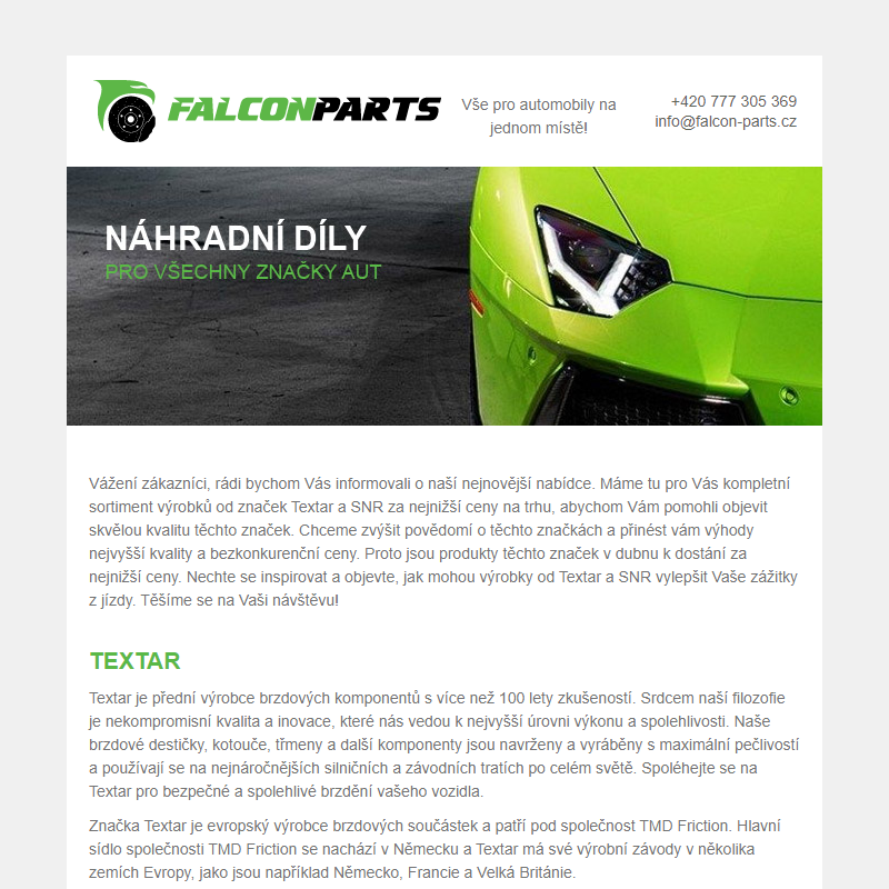 Falcon parts - Brzdové komponenty Textar a podvozkové díly SNR za bezkonkurenční ceny
