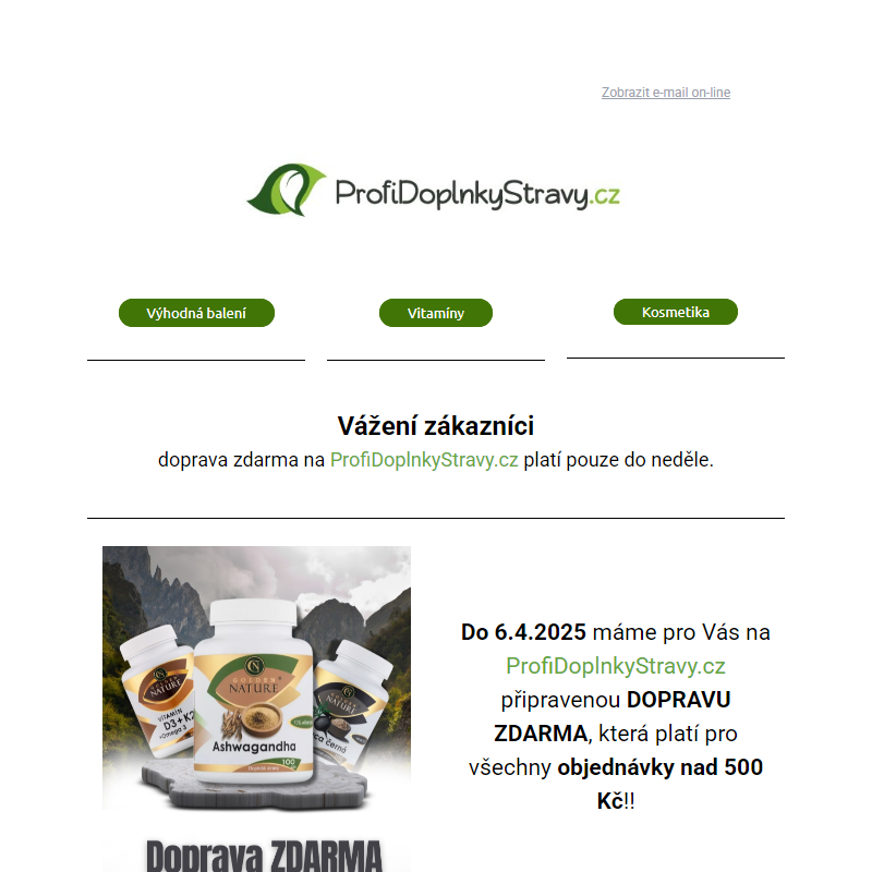 Doprava ZDARMA pouze do neděle.