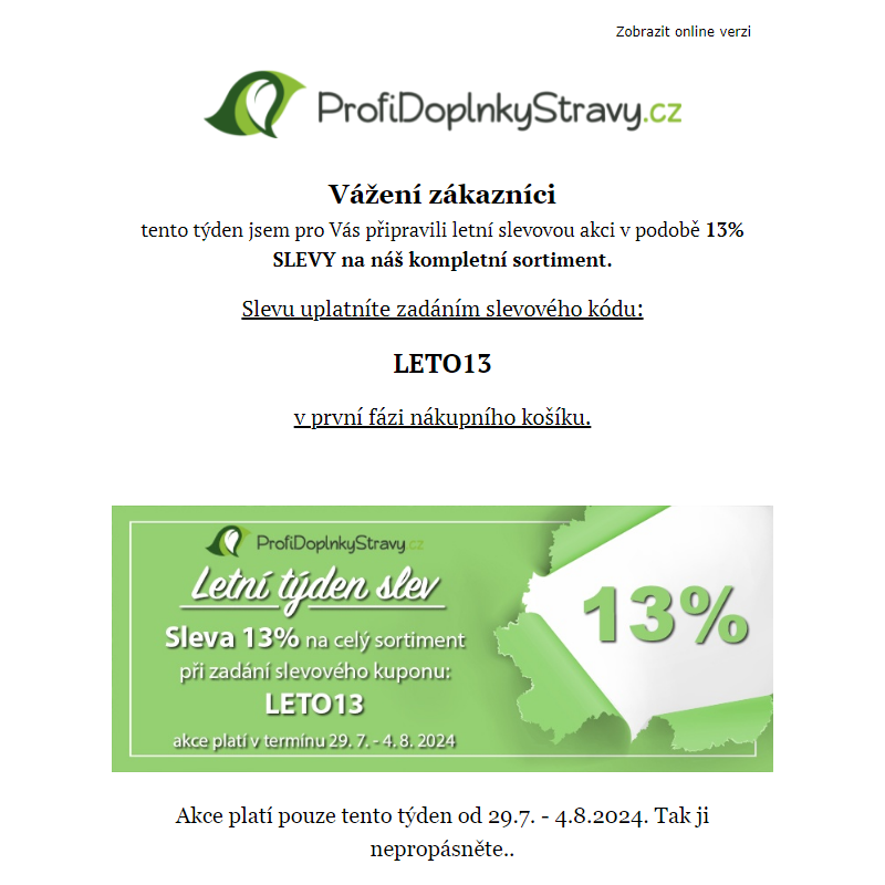 Letní výprodej - 13% sleva na celý sortiment.