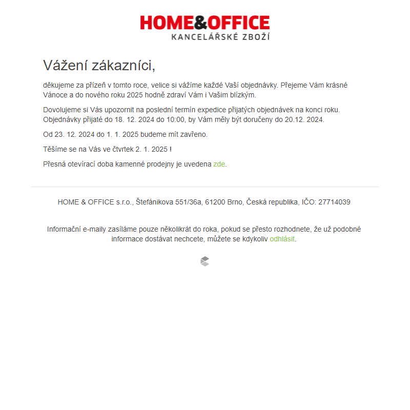 HOME & OFFICE - provozní doba