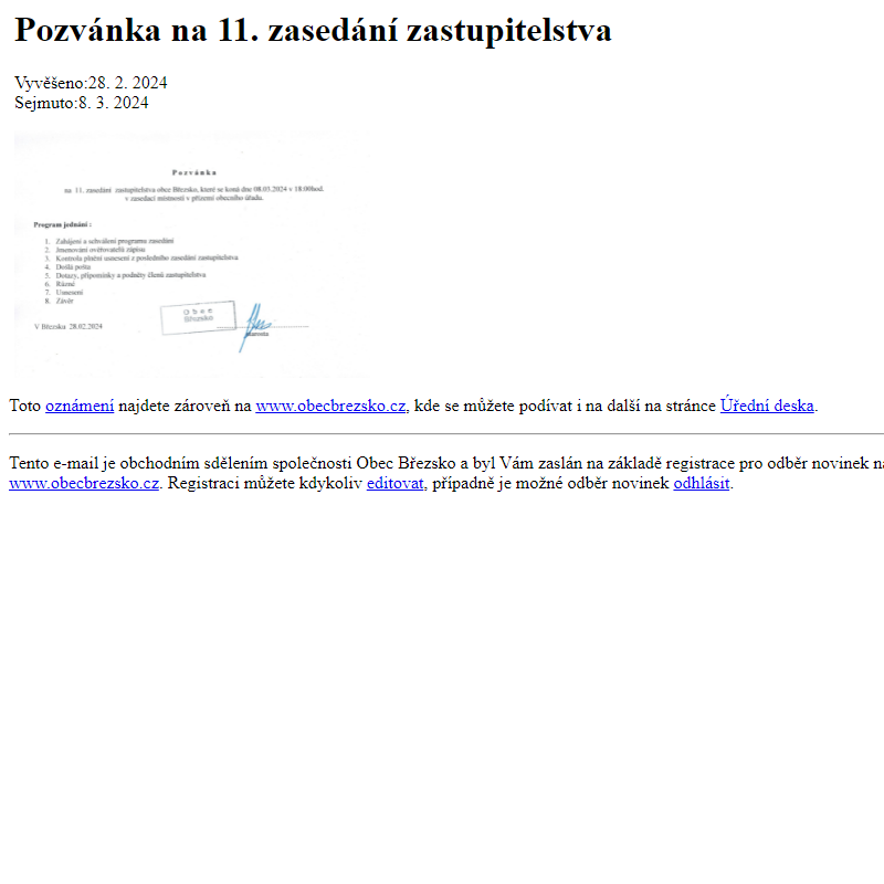 Na úřední desku www.obecbrezsko.cz bylo přidáno oznámení Pozvánka na 11. zasedání zastupitelstva