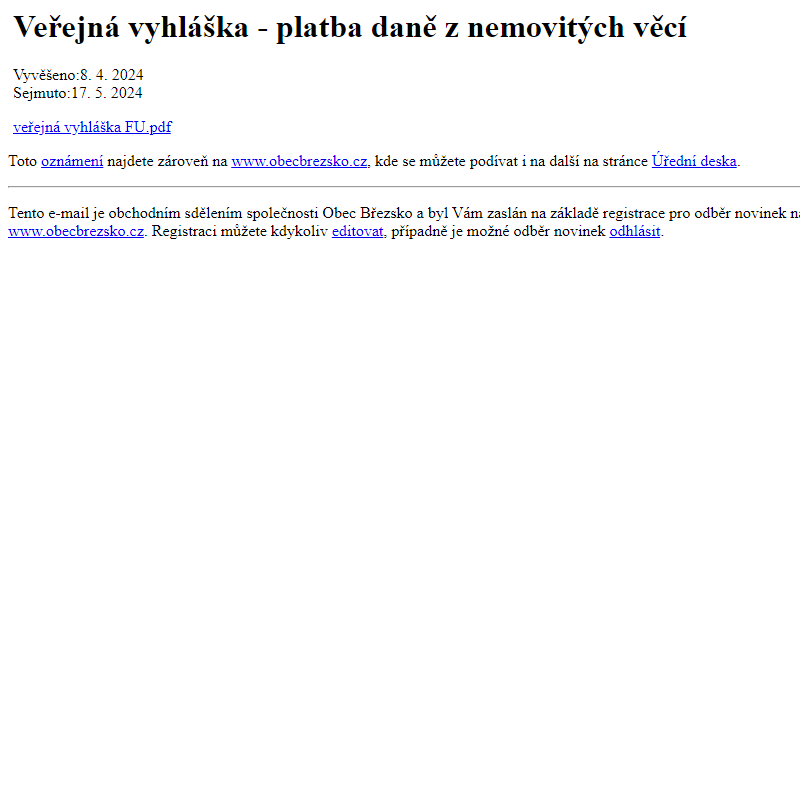 Na úřední desku www.obecbrezsko.cz bylo přidáno oznámení Veřejná vyhláška - platba daně z nemovitých věcí