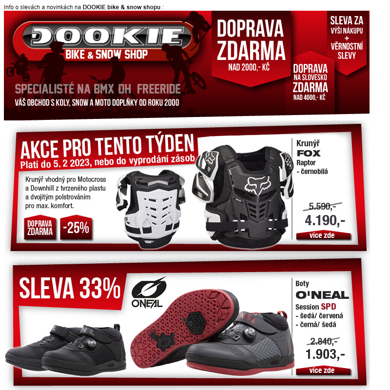 DOOKIE.cz | Akce týdne (krunýř FOX -25%) Výprodej O´NEAL. Novinky DARTMOOR, VANS...