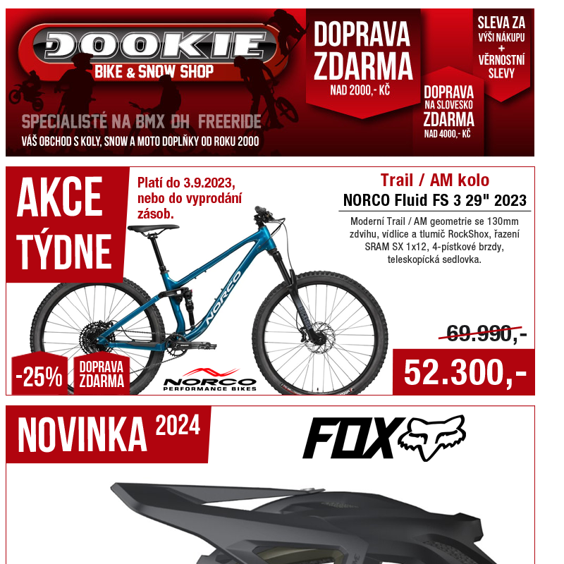 DOOKIE.cz | Akce týdne + Novinky FOX 2024 a Alpinestars skladem + Slevy na kola NORCO až -25%.