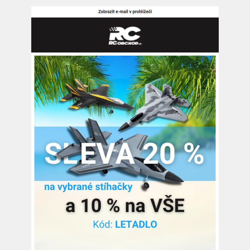 SLEVA 20 % na vybrané RC stíhačky a 10 % na VŠE ostatní._