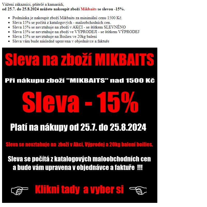 Mikbaits 15% Sleva od 25.7. do 25.8.2024