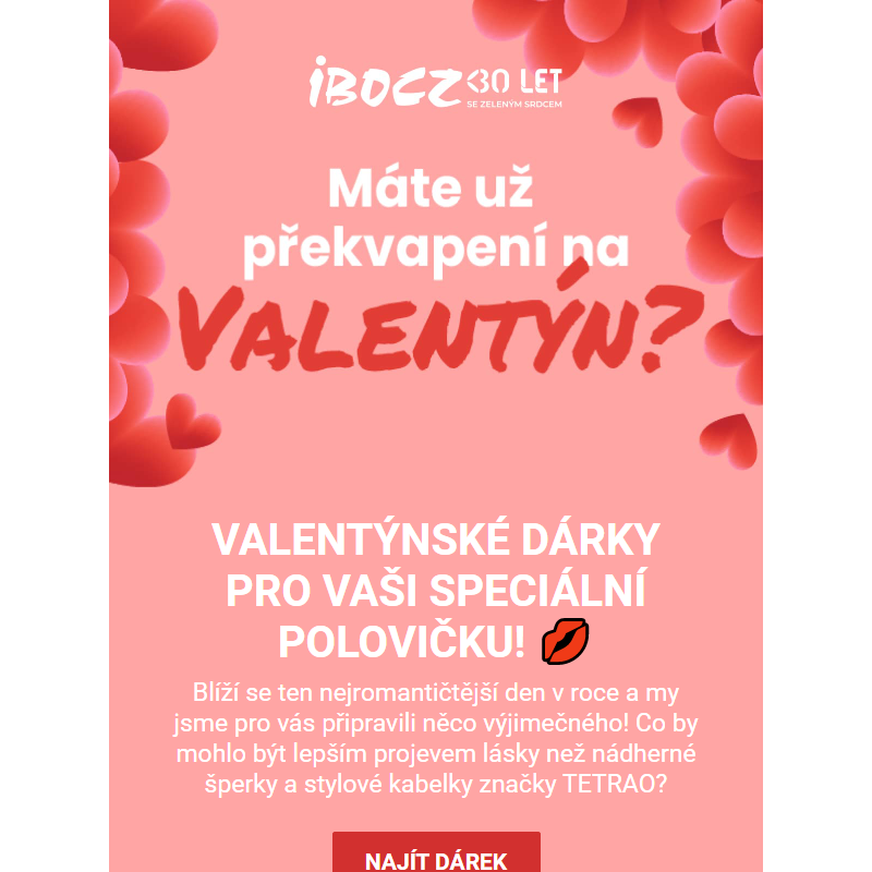 _ Valentýnské dárky pro vaši speciální polovičku! _ Najděte dárek, který řekne více - než tisíc slov! __ IBOCZ.cz