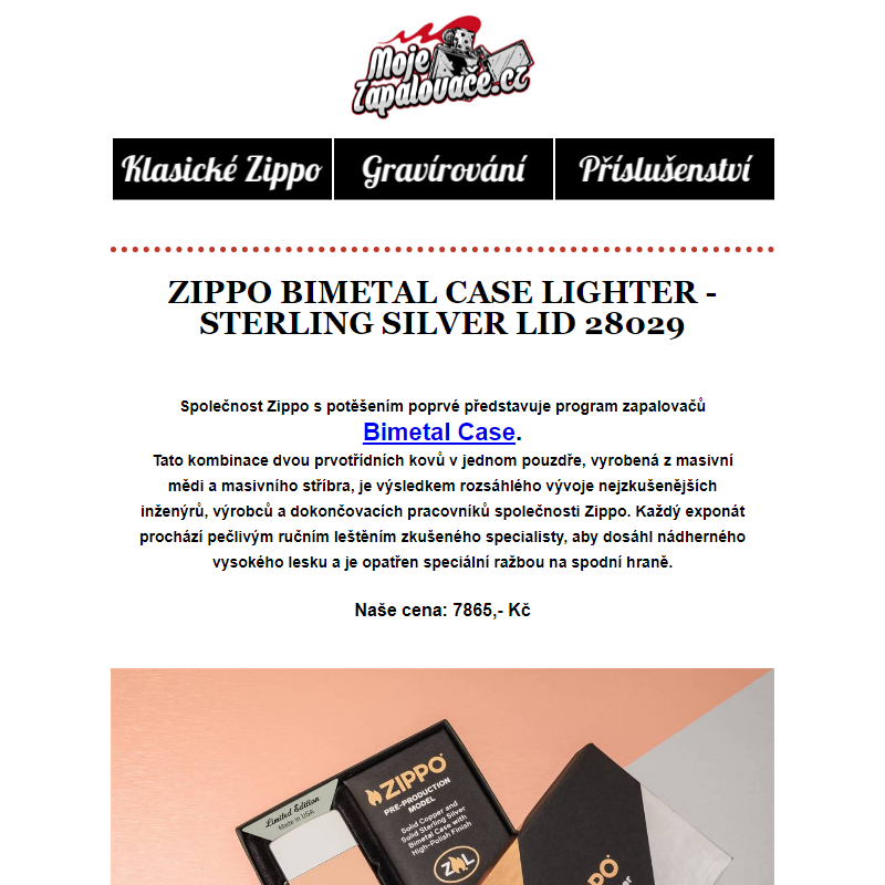A je to tady! Limitovaná edice Zippo Bimetal Case __
