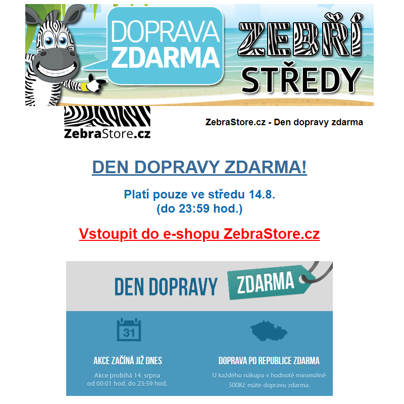 Zebra Store - Dnes probíhá den dopravy zdarma!