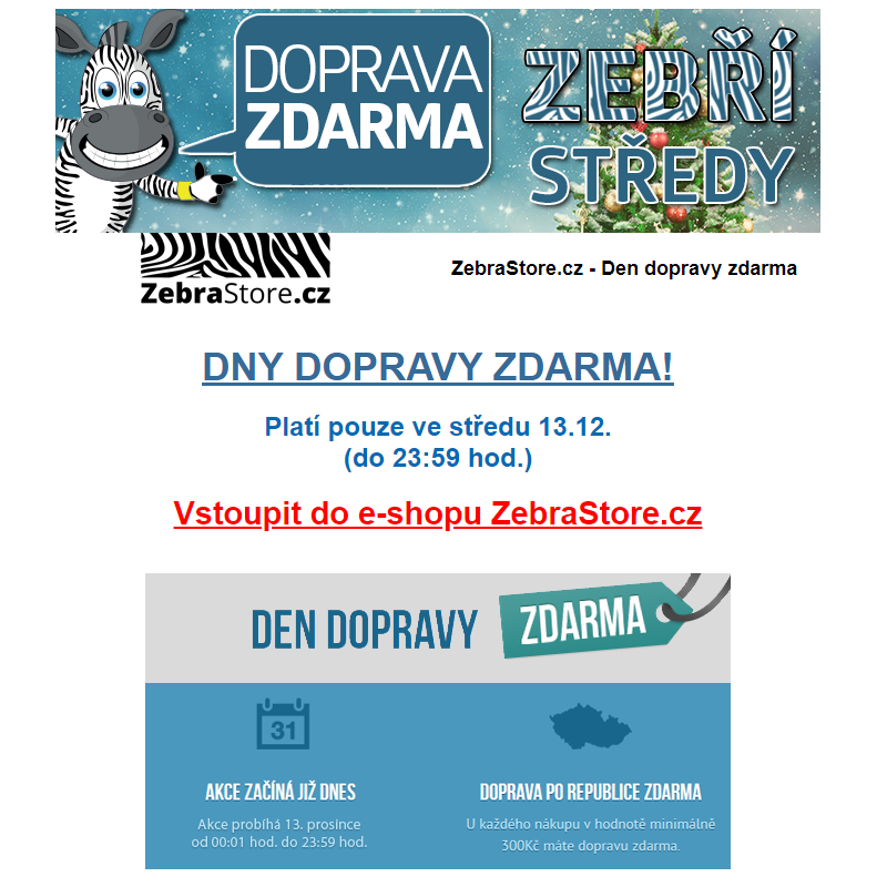 Zebra Store - Dnes probíhá den dopravy zdarma!