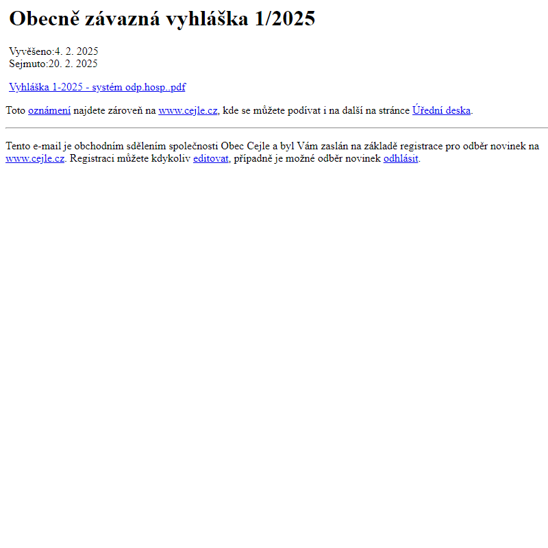 Na úřední desku www.cejle.cz bylo přidáno oznámení Obecně závazná vyhláška 1/2025