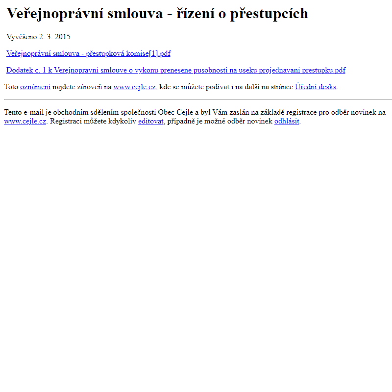 Na úřední desku www.cejle.cz bylo přidáno oznámení Veřejnoprávní smlouva - řízení o přestupcích