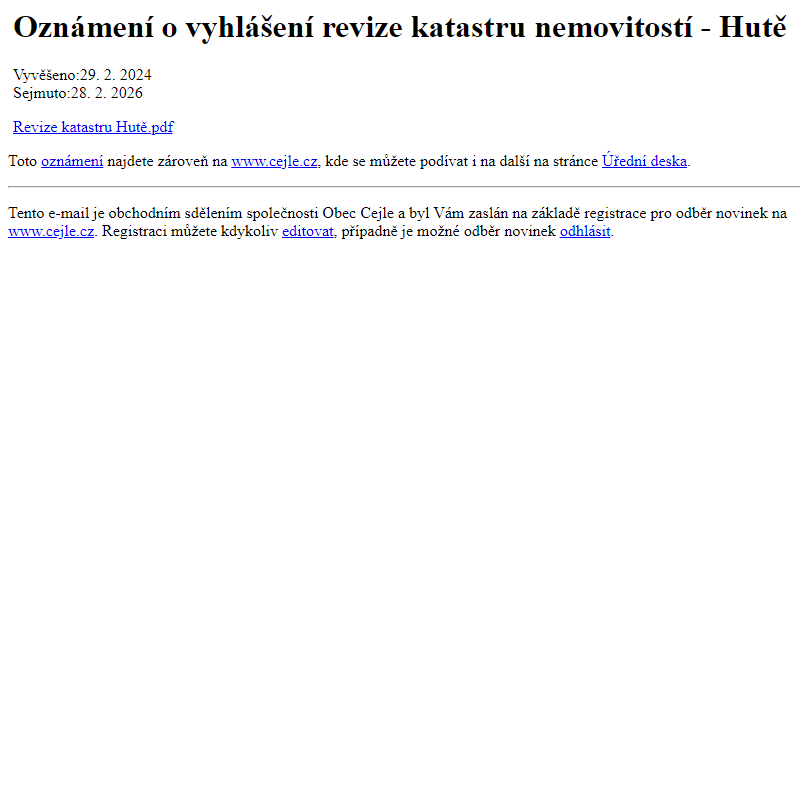 Na úřední desku www.cejle.cz bylo přidáno oznámení Oznámení o vyhlášení revize katastru nemovitostí - Hutě