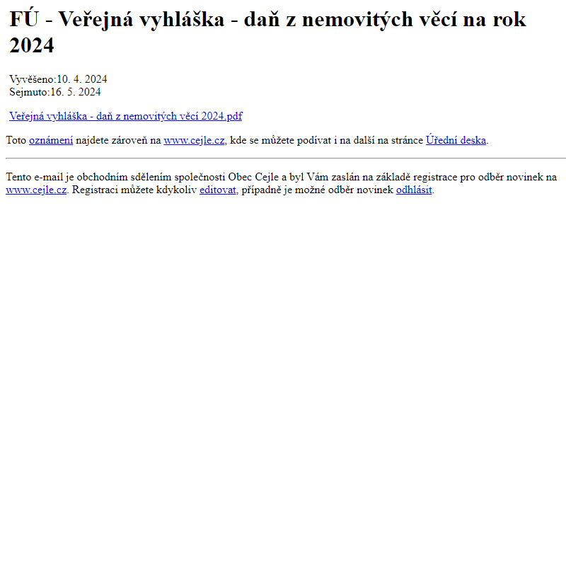 Na úřední desku www.cejle.cz bylo přidáno oznámení FÚ - Veřejná vyhláška - daň z nemovitých věcí na rok 2024