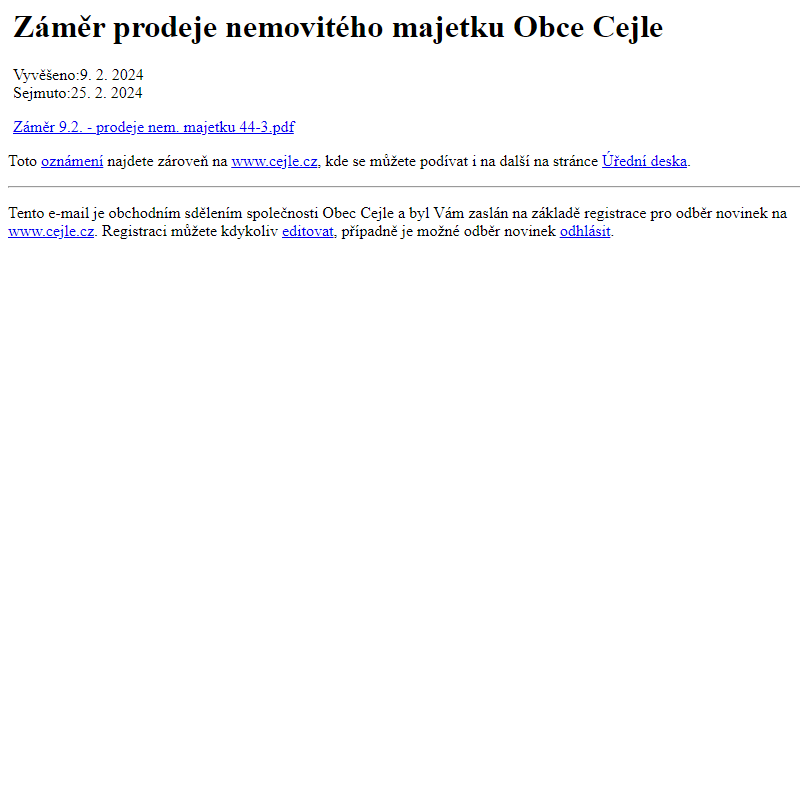 Na úřední desku www.cejle.cz bylo přidáno oznámení Záměr prodeje nemovitého majetku Obce Cejle