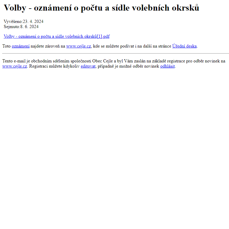 Na úřední desku www.cejle.cz bylo přidáno oznámení Volby - oznámení o počtu a sídle volebních okrsků