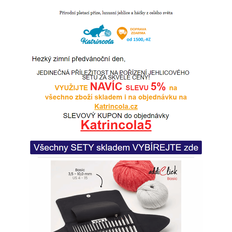 Sady jehlic skladem a dodatečná sleva pro Vás 5% na všechno!