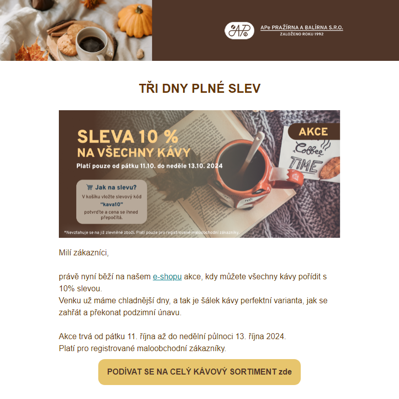 10 % SLEVA na všechny kávy _