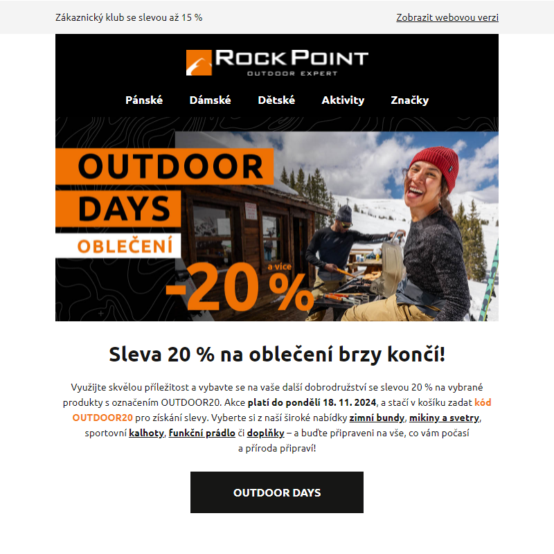 OUTDOOR DAYS: –20 % na oblečení brzy končí!