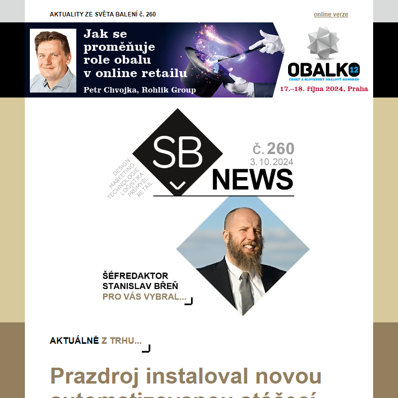 SB News 260: Prazdroj instaloval automatizovanou stáčecí linku, Na veletrhu Fachpack zaujali i čeští vystavovatelé, Hennessy balí lahve do lepenkových pouzder... a další aktuality